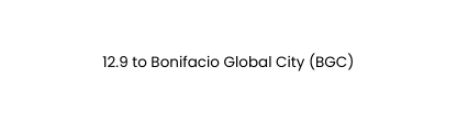 12 9 to Bonifacio Global City BGC