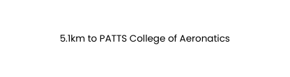 5 1km to PATTS College of Aeronatics